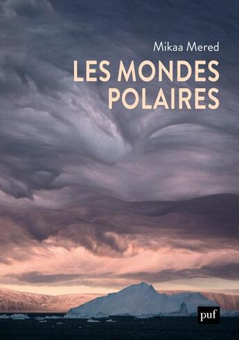 Couverture du livre « Les mondes polaires » de Mikaa Mered aux éditions Puf