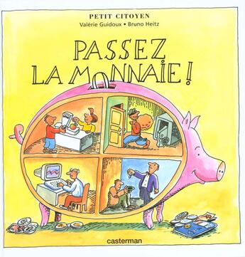 Couverture du livre « Passez la monnaie - le petit citoyen » de Guidoux/Heitz Valeri aux éditions Casterman