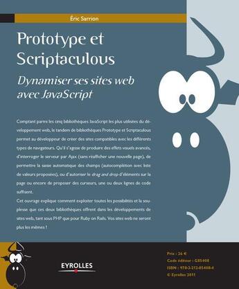 Couverture du livre « Prototype et Scriptaculous ; dynamiser ses sites web avec JavaScript » de Eric Sarrion aux éditions Eyrolles