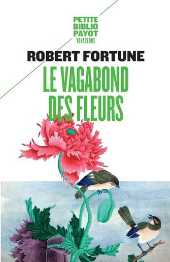 Couverture du livre « Le vagabond des fleurs » de Robert Fortune aux éditions Payot