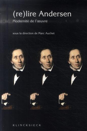Couverture du livre « (re)lire Andersen ; modernité de l'oeuvre » de Marc Auchet aux éditions Klincksieck