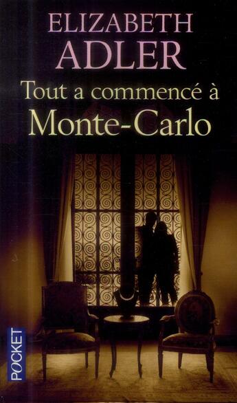 Couverture du livre « Tout a commencé à Monte Carlo » de Elizabeth Adler aux éditions Pocket