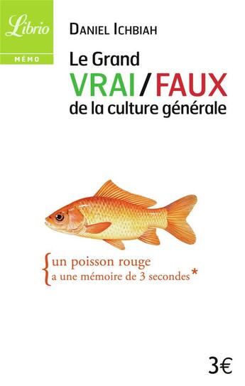 Couverture du livre « Le grand vrai/faux de la culture générale » de Daniel Ichbiah aux éditions J'ai Lu