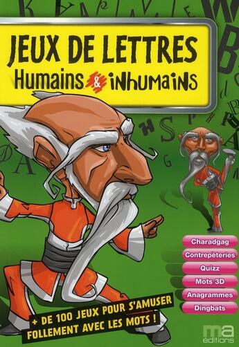 Couverture du livre « Jeux de lettres humains et inhumains » de Patrick Le Fur aux éditions Ma