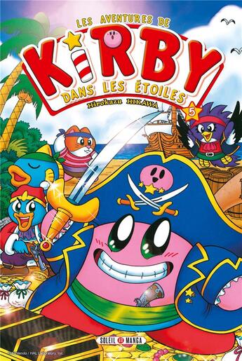 Couverture du livre « Les aventures de Kirby dans les étoiles Tome 5 » de Masahiro Sakurai et Hirokazu Hikawa aux éditions Soleil