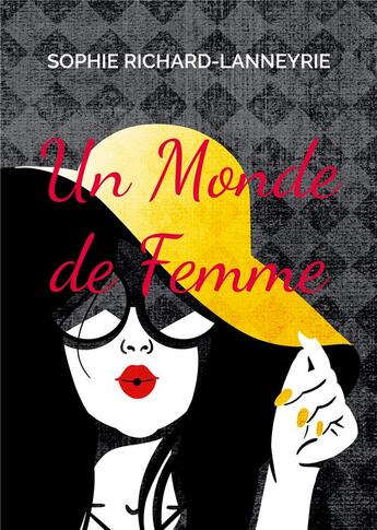 Couverture du livre « Un Monde de Femme » de Sophie Richard-Lanneyrie aux éditions Books On Demand