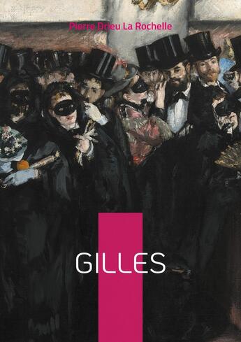 Couverture du livre « Gilles : Une plongée sulfureuse dans les tourments de l'entre-deux-guerres » de Pierre Drieu La Rochelle aux éditions Books On Demand