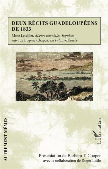 Couverture du livre « Deux récits guadeloupéens de 1833 : Mme letellier, 