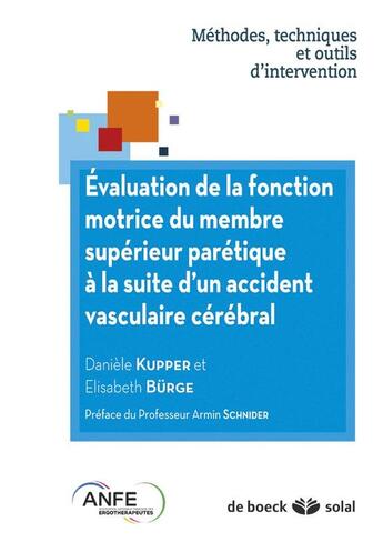 Couverture du livre « Évaluer la motricité du membre supérieur du patient hémiparétique » de Elisabeth Burge et Daniele Kupper aux éditions Solal