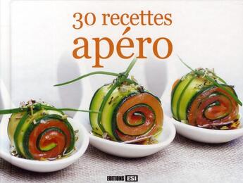 Couverture du livre « 30 recettes apéro » de Sylvie Ait-Ali aux éditions Editions Esi