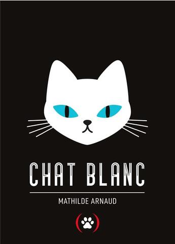 Couverture du livre « Chat blanc » de Mathilde Arnaud aux éditions Des Grandes Personnes