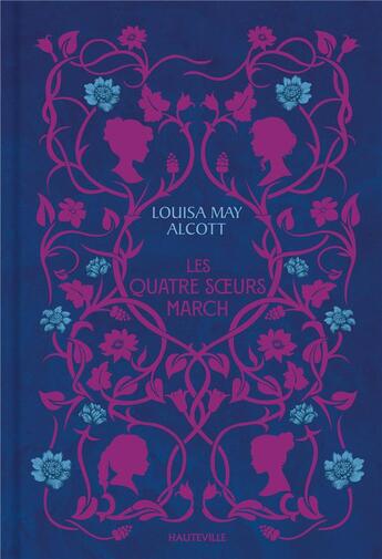 Couverture du livre « Les quatre soeurs March » de Louisa May Alcott aux éditions Hauteville