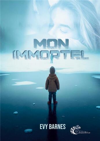 Couverture du livre « Mon Immortel » de Evy Barnes aux éditions Les Editions Cameleon