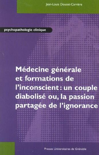 Couverture du livre « Medecine generale et formations de l'inconscient » de Doucet/Carriere aux éditions Pu De Grenoble