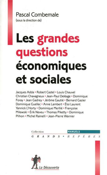 Couverture du livre « Les grandes questions économiques et sociales » de Combemale/Collectif aux éditions La Decouverte