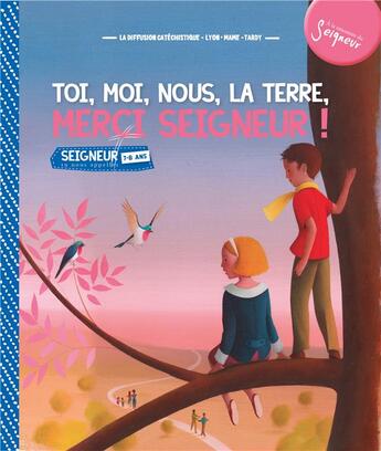 Couverture du livre « Toi, moi, nous, la terre, merci seigneur ! module 1 ; 7-8 ans » de  aux éditions Mame