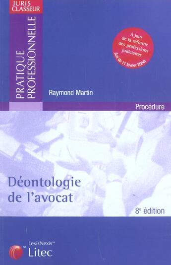 Couverture du livre « Deontologie de l'avocat (8e édition) » de Raymond Martin aux éditions Lexisnexis