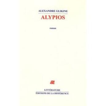 Couverture du livre « Alypios » de Alexandre Glikine aux éditions La Difference