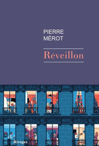 Couverture du livre « Réveillon » de Pierre Merot aux éditions Rivages