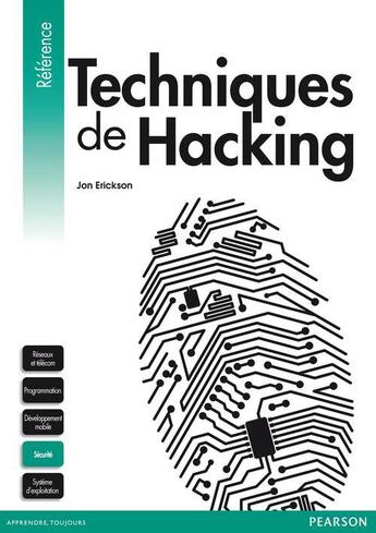 Couverture du livre « Techniques de hacking (2e édition) » de Jon Erickson aux éditions Pearson