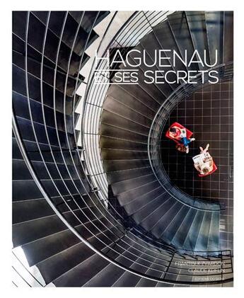 Couverture du livre « HAGUENAU ET SES SECRETS » de Keiflin aux éditions Signe