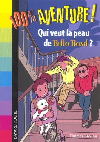 Couverture du livre « Qui Veut La Peau De Bello Bond? » de  aux éditions Bayard Jeunesse