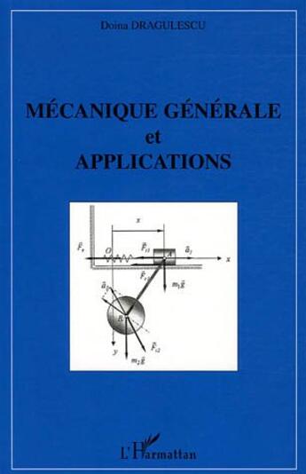 Couverture du livre « Mecanique generale et applications » de Doina Dragulescu aux éditions L'harmattan