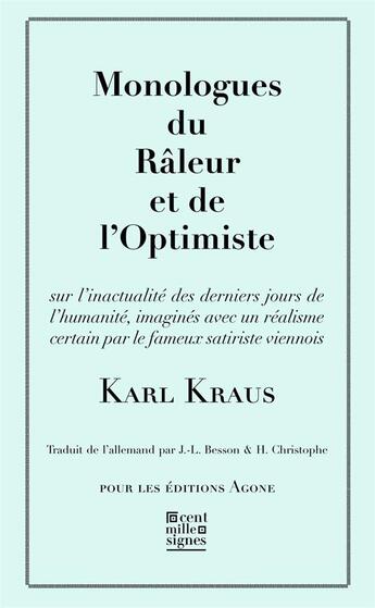 Couverture du livre « Monologues du râleur et de l'optimiste » de Karl Kraus aux éditions Agone