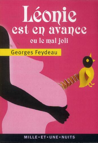 Couverture du livre « Léonie est en avance ; ou le mal joli » de Georges Feydeau aux éditions Mille Et Une Nuits