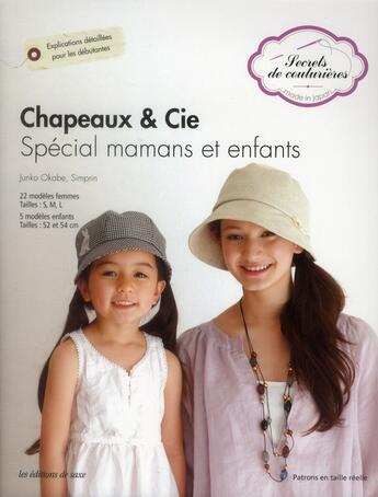 Couverture du livre « Chapeaux et cie ; spécial mamans et enfants » de Junko Okabe aux éditions De Saxe