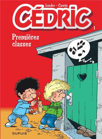 Couverture du livre « Cédric Tome 1 : premières classes » de Laudec et Raoul Cauvin aux éditions Dupuis