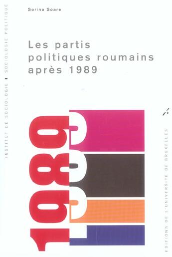 Couverture du livre « Les partis politiques roumains apres 1989 » de Sorina Soare aux éditions Universite De Bruxelles