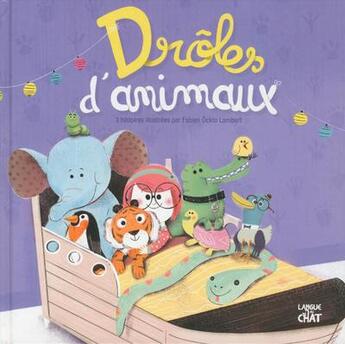 Couverture du livre « Drôles d'animaux » de Fabien Ockto Lambert aux éditions Langue Au Chat