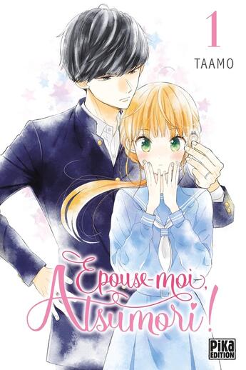 Couverture du livre « Épouse-moi, Atsumori ! Tome 1 » de Taamo aux éditions Pika