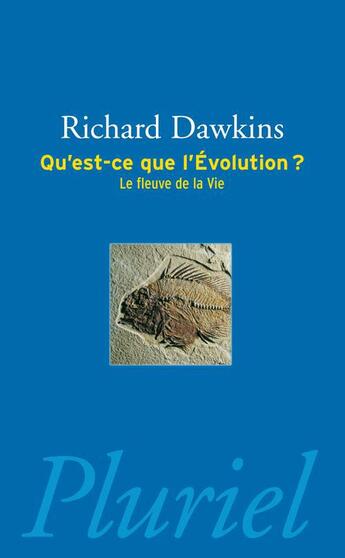 Couverture du livre « Qu'est-ce que l'evolution ? » de Richard Dawkins aux éditions Pluriel