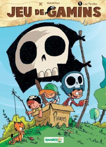 Couverture du livre « Jeu de gamins Tome 1 : les pirates » de Roux Mickael et Dawid aux éditions Bamboo