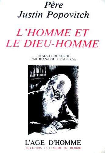 Couverture du livre « L'Homme Et Le Dieu Homme » de Popovitch Justin aux éditions L'age D'homme