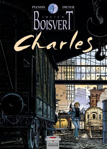 Couverture du livre « Julien Boisvert Tome 4 ; Charles » de Dieter et Michel Plessix aux éditions Delcourt