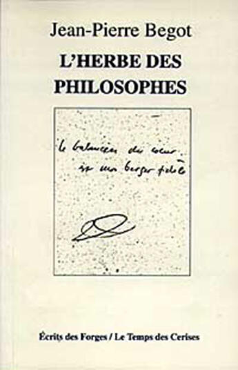 Couverture du livre « L'herbe des philosophes » de Jean-Pierre Begot aux éditions Le Temps Des Cerises