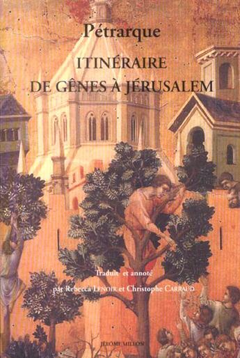 Couverture du livre « Itineraire de genes a jerusalem et a la terre sainte » de Petrarque/ aux éditions Millon
