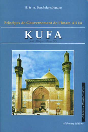 Couverture du livre « Kufa : prinicpes de gouvernements de l imam ali » de Benabderrahmane aux éditions Albouraq