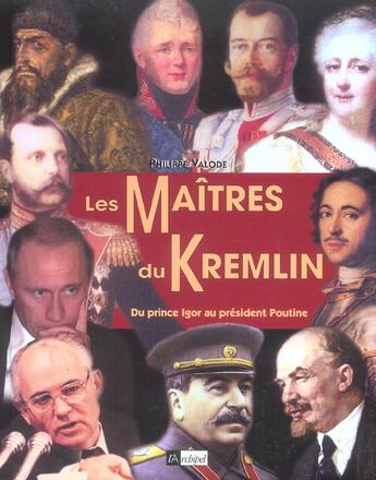 Couverture du livre « Les maitres du kremlin » de Philippe Valode aux éditions Archipel