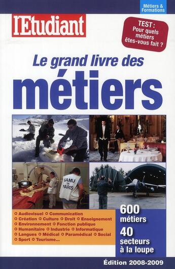 Couverture du livre « Le grand livre des métiers (édition 2008-2009) » de  aux éditions L'etudiant