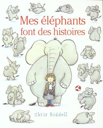 Couverture du livre « Mes elephants font des histoires » de Riddel C aux éditions Mijade