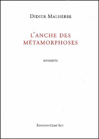 Couverture du livre « L'anche des métamorphoses » de Didier Malherbe aux éditions Comp'act