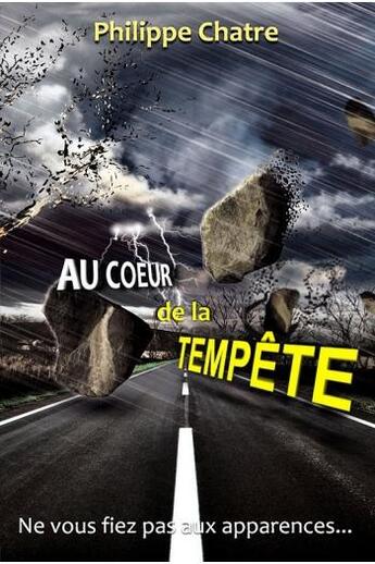 Couverture du livre « Au coeur de la tempête » de Philippe Chatre aux éditions Vida