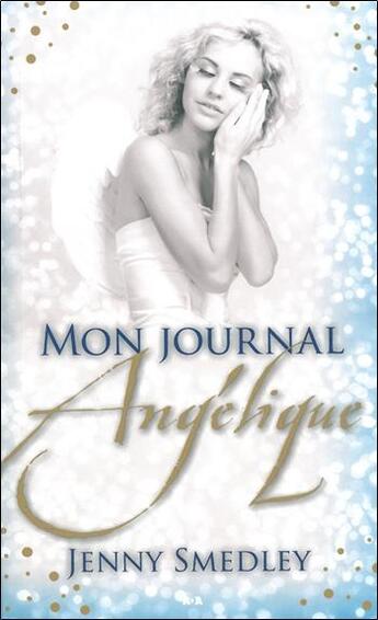 Couverture du livre « Mon journal angélique » de Jenny Smedley aux éditions Ada