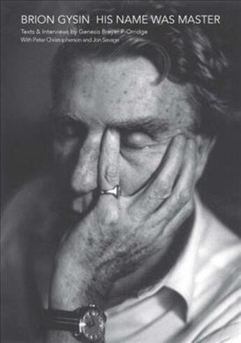 Couverture du livre « Brion Gysin, his name was master » de  aux éditions Dap Artbook