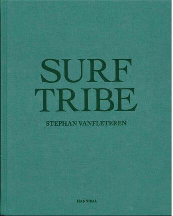 Couverture du livre « Surf tribe » de Stephan Vanfleteren aux éditions Hannibal