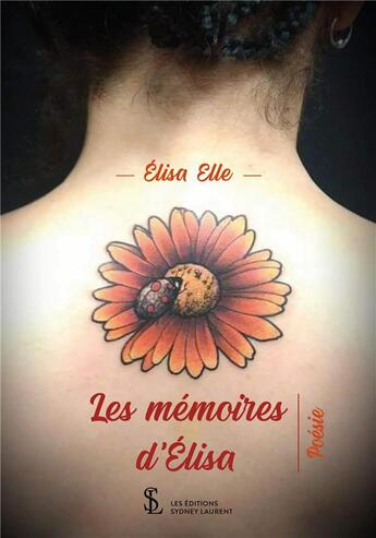 Couverture du livre « Les memoires d elisa » de Elle Elisa aux éditions Sydney Laurent